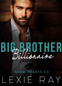 Big Brother Billionaire (Part Three) Big Brother Billionaire (Part Three)