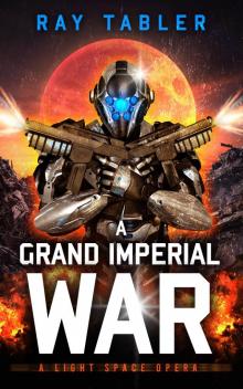 A Grand Imperial War A Grand Imperial War