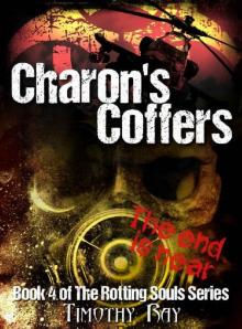 The Rotting Souls Series (Book 4): Charon's Coffers