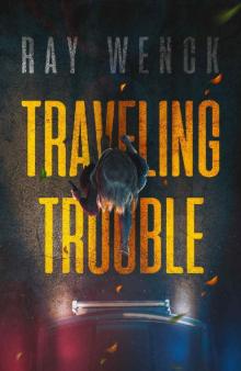 Traveling Trouble