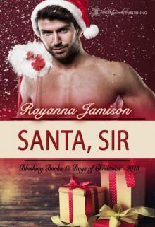 Santa, Sir (Blushing Books 12 Days of Christmas 6) Santa, Sir (Blushing Books 12 Days of Christmas 6)