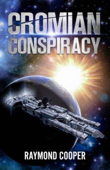 Cromian Conspiracy (Celestial Empires Book 1) Cromian Conspiracy (Celestial Empires Book 1)