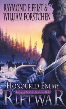 Legends 1 - Honoured Enemy Legends 1 - Honoured Enemy