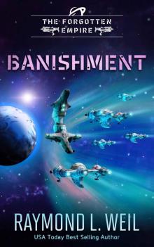 The Forgotten Empire: Banishment: Book One The Forgotten Empire: Banishment: Book One