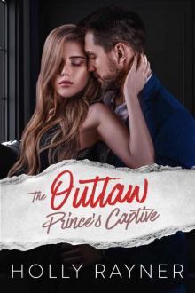 The Outlaw Prince's Captive The Outlaw Prince's Captive