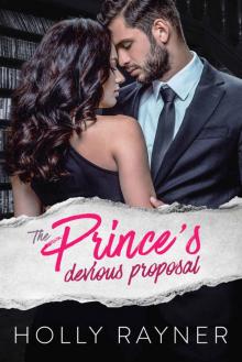 The Prince's Devious Proposal The Prince's Devious Proposal