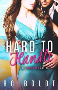 Hard To Handle (Teach Me Book 2)