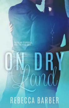 On Dry Land (Swimming Upstream #3)