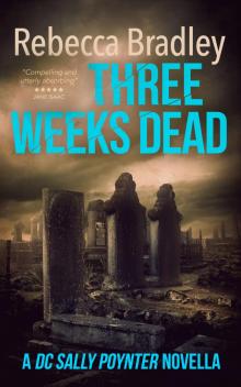 Three Weeks Dead