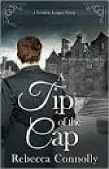 A Tip of the Cap (London League, Book 3) A Tip of the Cap (London League, Book 3)