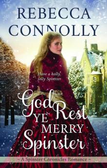 God Rest Ye Merry Spinster God Rest Ye Merry Spinster
