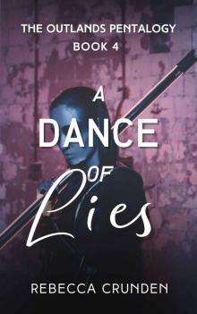 A Dance of Lies