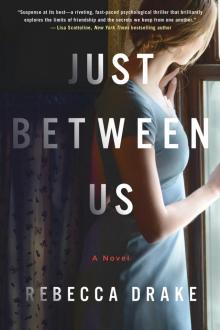 Just Between Us Just Between Us