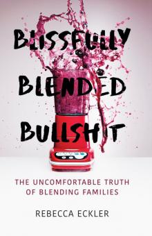 Blissfully Blended Bullshit Blissfully Blended Bullshit