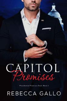 Capitol Promises (The Presidential Promises Duet )