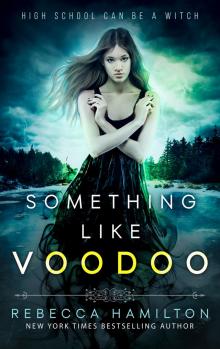 Something like Voodoo Something like Voodoo