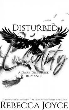 Disturbed Lucidity (Disturbed MC Book 1) Disturbed Lucidity (Disturbed MC Book 1)
