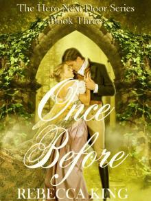 Once Before (The Hero Next Door Series Book 3) Once Before (The Hero Next Door Series Book 3)