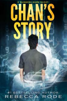 Chan's Story: A Numbers Game Short: (Numbers Game 1.5) Chan's Story: A Numbers Game Short: (Numbers Game 1.5)