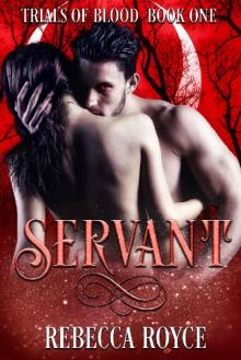 Servant (Trials of Blood Book 1)