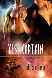 Yes, Captain
