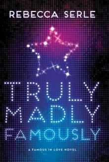 Truly Madly Famously Truly Madly Famously