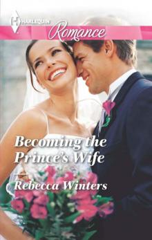 Becoming the Prince's Wife (Princes of Europe) Becoming the Prince's Wife (Princes of Europe)
