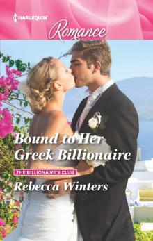 Bound to Her Greek Billionaire Bound to Her Greek Billionaire