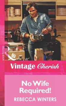 No Wife Required! No Wife Required!