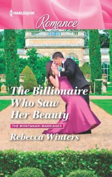 The Billionaire Who Saw Her Beauty The Billionaire Who Saw Her Beauty