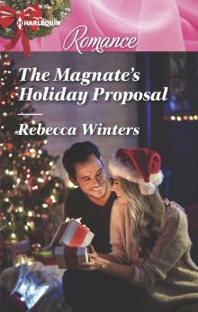 The Magnate's Holiday Proposal The Magnate's Holiday Proposal