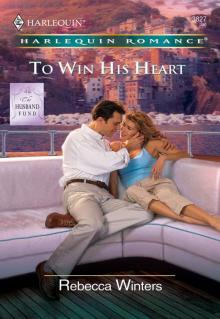 To Win His Heart To Win His Heart