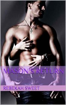 Mason's Return (Break Up #2)