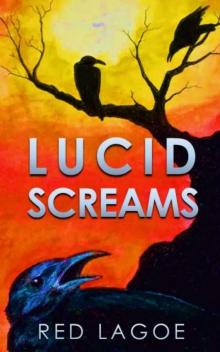 Lucid Screams Anthology Lucid Screams Anthology