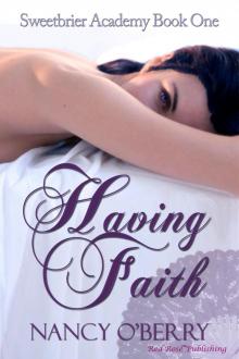 Sweetbrier Academy:Having Faith