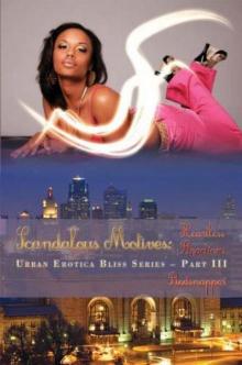 Scandalous Motives- Heartless Reactions