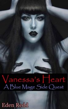 Vanessa's Heart: A Blue Mage Side Quest (Blue Mage Series) Vanessa's Heart: A Blue Mage Side Quest (Blue Mage Series)