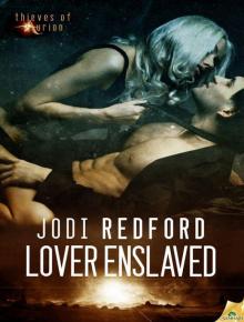 Lover Enslaved: Thieves of Aurion, Book 1 Lover Enslaved: Thieves of Aurion, Book 1