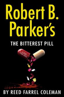 Robert B. Parker's the Bitterest Pill Robert B. Parker's the Bitterest Pill