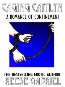 Caging Caitlyn Caging Caitlyn