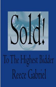 Sold!..To The Highest Bidder
