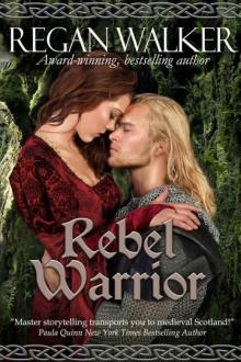 Rebel Warrior (Medieval Warriors #3) Rebel Warrior (Medieval Warriors #3)