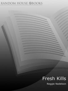 Fresh Kills Fresh Kills