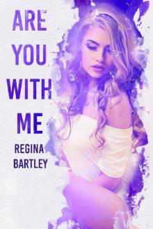Are you with me? (Trinity Series Book 3) Are you with me? (Trinity Series Book 3)