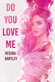 Do you love me? (Trinity Series Book 1)