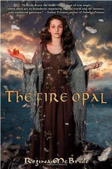 The Fire Opal The Fire Opal