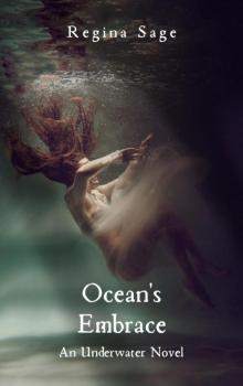 Ocean's Embrace Ocean's Embrace