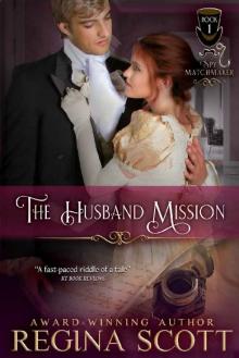 The Husband Mission (The Spy Matchmaker Book 1) The Husband Mission (The Spy Matchmaker Book 1)