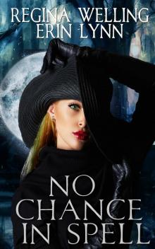 No Chance in Spell No Chance in Spell