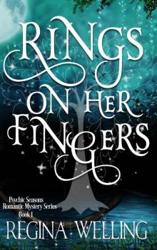 Rings On Her Fingers: Romantic Mystery Series (Psychic Seasons Book 1) Rings On Her Fingers: Romantic Mystery Series (Psychic Seasons Book 1)